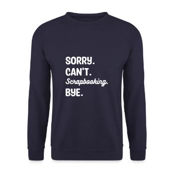 Sorry Can't Scrapbooking Bye Scrapbook Crafter - Unisex Pullover - Navy - Vorne - Alina (178cm) & Michal (187cm)