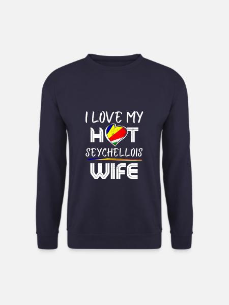 Funny I Love My Hot Seychellois Wife Husband - Unisex Pullover - Navy
