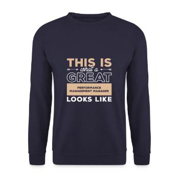 C’est ce qu’est une excellente gestion de la performance - Sweat-shirt Unisexe - marine - Devant - Alina (178cm) & Michal (187cm)