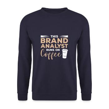 This Brand Analyst Runs On Coffee - Unisex Sweatshirt - navy - Front - Alina (178cm) & Michal (187cm)