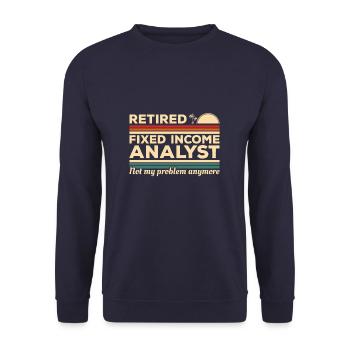 Retired Fixed Income Analyst Not My Problem - Unisex Sweatshirt - navy - Front - Alina (178cm) & Michal (187cm)