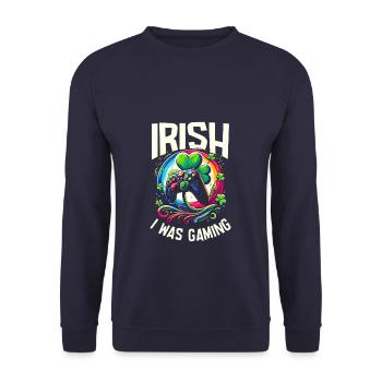 Irish I Was Gaming St Patricks Day Video Gamer - Unisex Sweatshirt - navy - Front - Alina (178cm) & Michal (187cm)