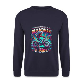 Never Underestimate An Old Woman On An E-Bike - Unisex Sweatshirt - navy - Front - Alina (178cm) & Michal (187cm)
