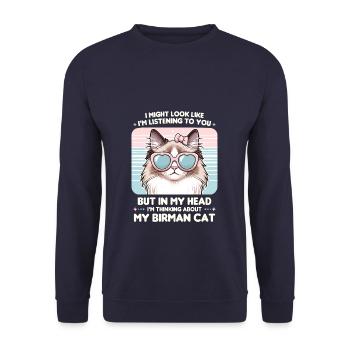 J’ai peut-être l’air de t’écouter, chat de Birmanie - Sweat-shirt Unisexe - marine - Devant - Alina (178cm) & Michal (187cm)