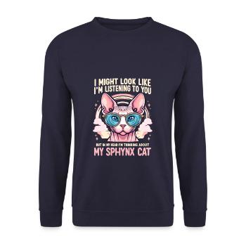 I Might Look Like I'm Listening To You Sphynx - Unisex Sweatshirt - navy - Front - Alina (178cm) & Michal (187cm)