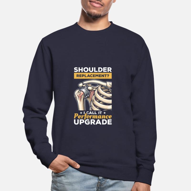 Bionic Shoulder Replacement Surgery Joint Recovery Unisex Sweatshirt