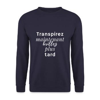 Transpirez maintenant brillez plus tard - Sweat-shirt Unisexe - marine - Devant - Alina (178cm) & Michal (187cm)
