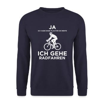 Yes I have a plan for retirement - cycling - Unisex Sweatshirt - navy - Front - Alina (178cm) & Michal (187cm)