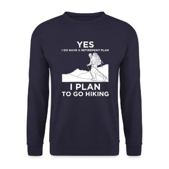 Yes I Do Have A Retirement Plan - Hiking Mountain - Unisex Sweatshirt - navy - Front - Alina (178cm) & Michal (187cm)