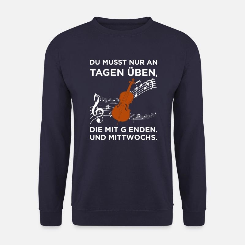 Du musst nur an Tagen üben, - Cello Cellisten - Unisex Pullover - Navy
