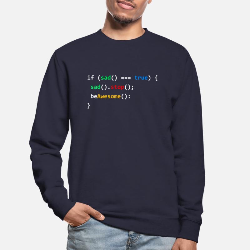 If Sad Be Awesome Coding Programming Nerd Gift Unisex Pullover