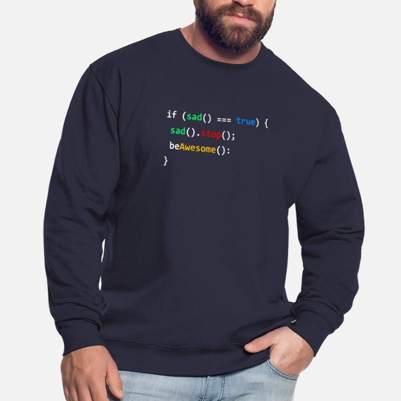 If Sad Be Awesome Programming Coding Nerd Gift Unisex Sweatshirt