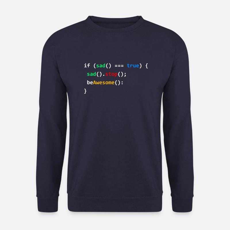 If Sad Be Awesome Coding Programming Nerd Gift - Unisex Pullover - Navy