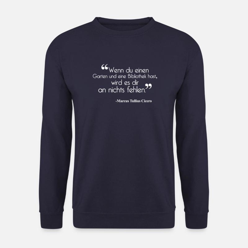 Garten und Bibliothek Bücher Gärtner Cicero - Unisex Pullover - Navy