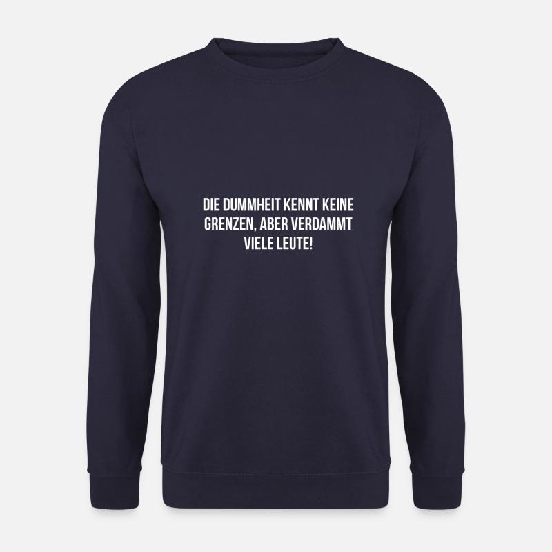 Dummheit - Unisex Pullover - Navy