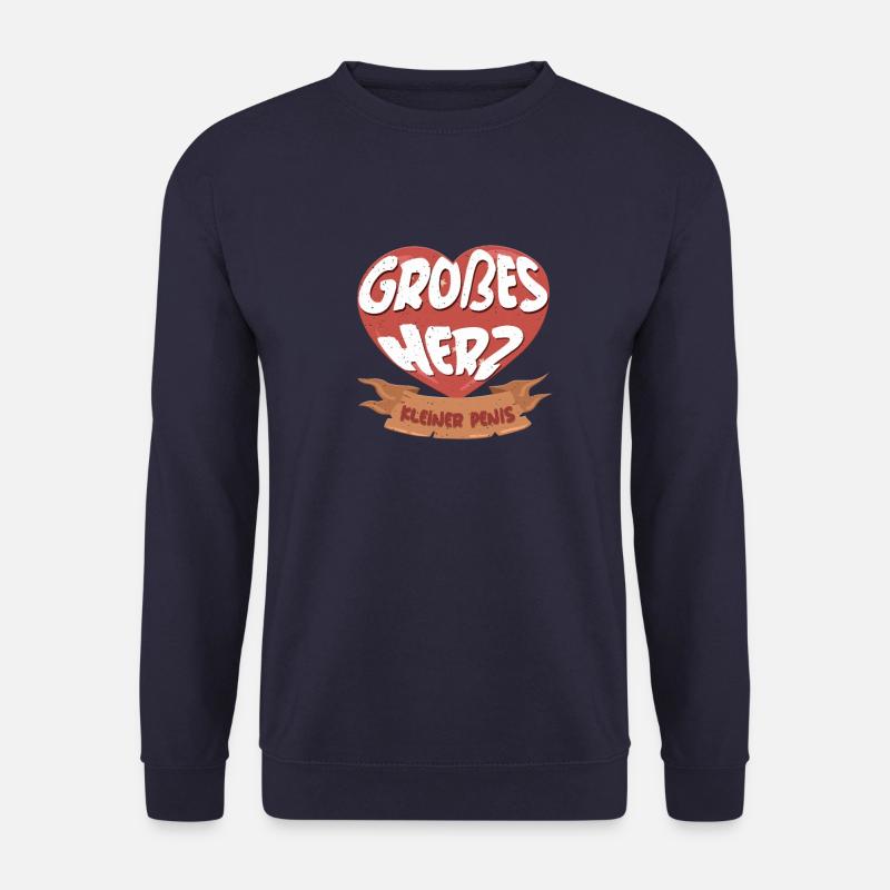Big Heart Small Penis Fun Gift Gift - Unisex Sweatshirt - navy