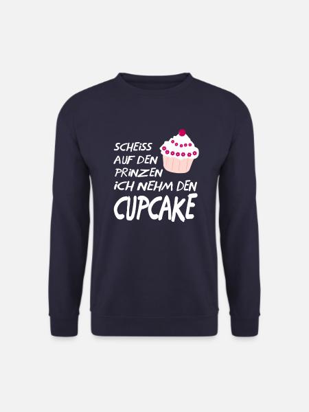 Shit on the prince I take the cupcake - Unisex Sweatshirt - navy