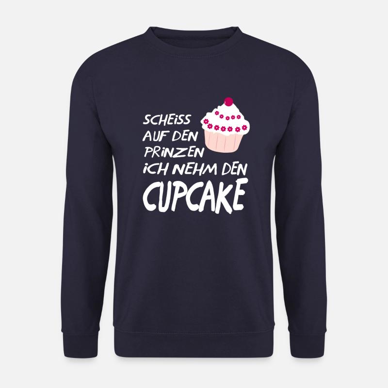 Scheiss auf den Prinz ich nehm den Cupcake - Unisex Pullover - Navy