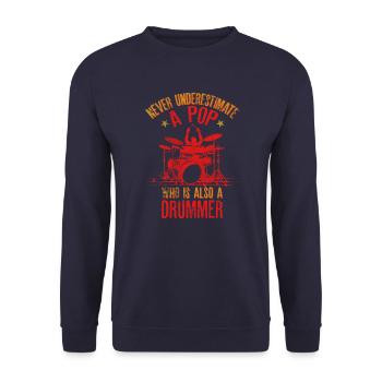 Unterschätze niemals einen Pop, der auch Schlagzeuger ist." - Unisex Pullover - Navy - Vorne - Alina (178cm) & Michal (187cm)