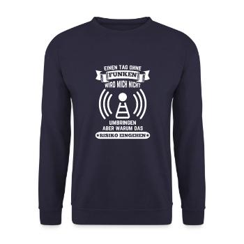 Amateurfunker ein Tag ohne funken wird mich nicht - Unisex Pullover - Navy - Vorne - Alina (178cm) & Michal (187cm)