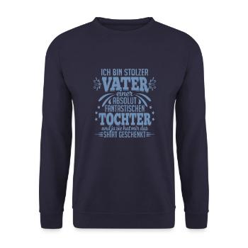 Stolzer Vater fantastische Tochter Sprüche - Unisex Pullover - Navy - Vorne - Alina (178cm) & Michal (187cm)