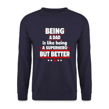 Être père, c’est mieux qu’être un super-héros - Sweat-shirt Unisexe - marine - Devant - Alina (178cm) & Michal (187cm)