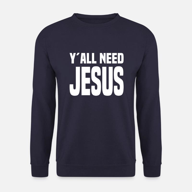 Y'all Need Jesus - Unisex Sweatshirt - navy
