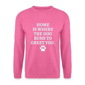 Cooler Hundespruch - Unisex Pullover - Pink - Vorne