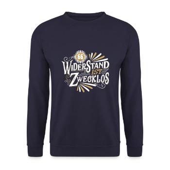 Geburtstag Lustig 66 Jahre Widerstand Zwecklos - Unisex Pullover - Navy - Vorne - Alina (178cm) & Michal (187cm)