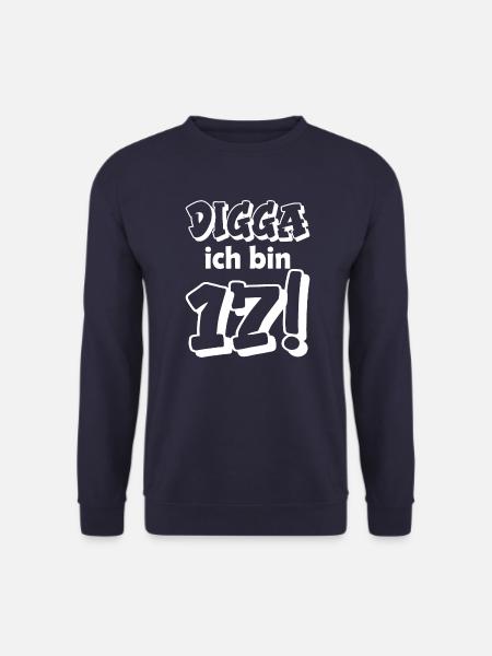 Digga ich bin 17 - Unisex Pullover - Navy