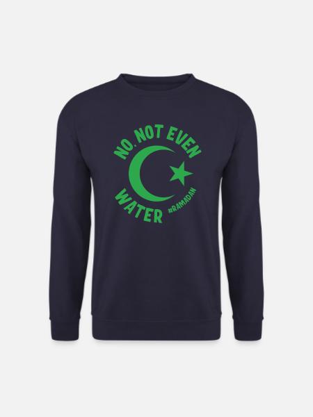 Non même pas d’eau Ramadan - Sweat-shirt Unisexe - marine