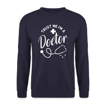 Trust Me I Am a Doctor - Unisex Sweatshirt - navy - Front - Alina (178cm) & Michal (187cm)