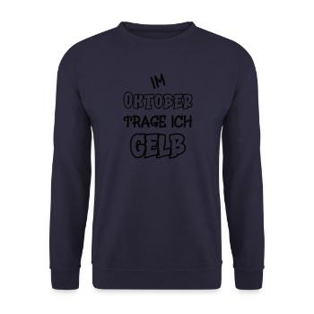Im Oktober trage ich gelb Spruch Farbe gelb - Unisex Pullover - Navy - Vorne - Alina (178cm) & Michal (187cm)