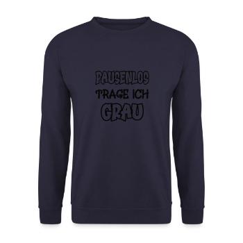 I wear gray non-stop saying color gray - Unisex Sweatshirt - navy - Front - Alina (178cm) & Michal (187cm)