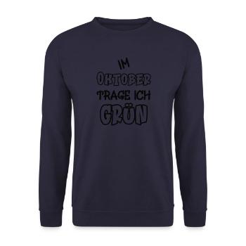Im Oktober trage ich grün Spruch Farbe grün - Unisex Pullover - Navy - Vorne - Alina (178cm) & Michal (187cm)