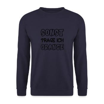 Otherwise I wear orange saying color orange - Unisex Sweatshirt - navy - Front - Alina (178cm) & Michal (187cm)