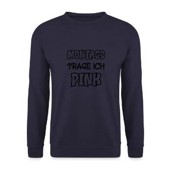 Montags trage ich pink Spruch Farbe pink - Unisex Pullover - Navy - Vorne - Alina (178cm) & Michal (187cm)