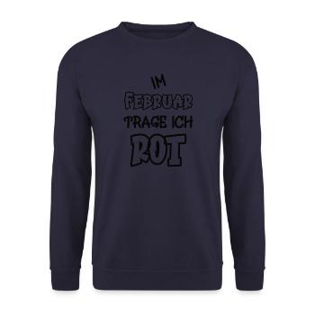 Im Februar trage ich rot Spruch Farbe rot - Unisex Pullover - Navy - Vorne - Alina (178cm) & Michal (187cm)