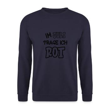 Im Juli trage ich rot Spruch Farbe rot - Unisex Pullover - Navy - Vorne - Alina (178cm) & Michal (187cm)