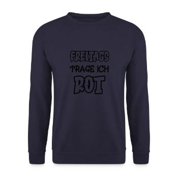 Freitags trage ich rot Spruch Farbe rot - Unisex Pullover - Navy - Vorne - Alina (178cm) & Michal (187cm)