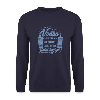 Vodka Spruch Keine gute Geschichte beginnt mit Sal - Unisex Pullover - Navy - Vorne - Alina (178cm) & Michal (187cm)