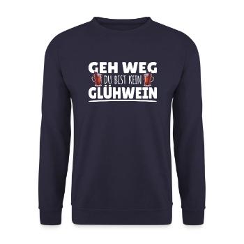 Geh Weg du bist kein Glühwein Spüche Weihnachten - Unisex Pullover - Navy - Vorne - Alina (178cm) & Michal (187cm)