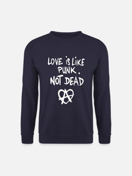 Love Is Like Punk Not Dead Anarchie Liebe - Unisex Pullover - Navy