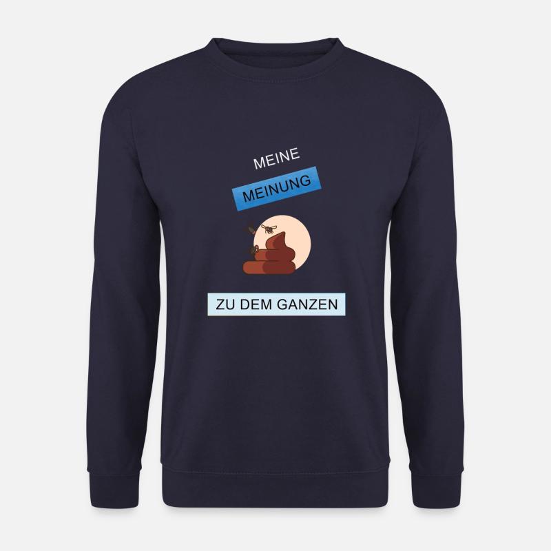 Meine Meinung zu dem Ganzen - Unisex Pullover - Navy