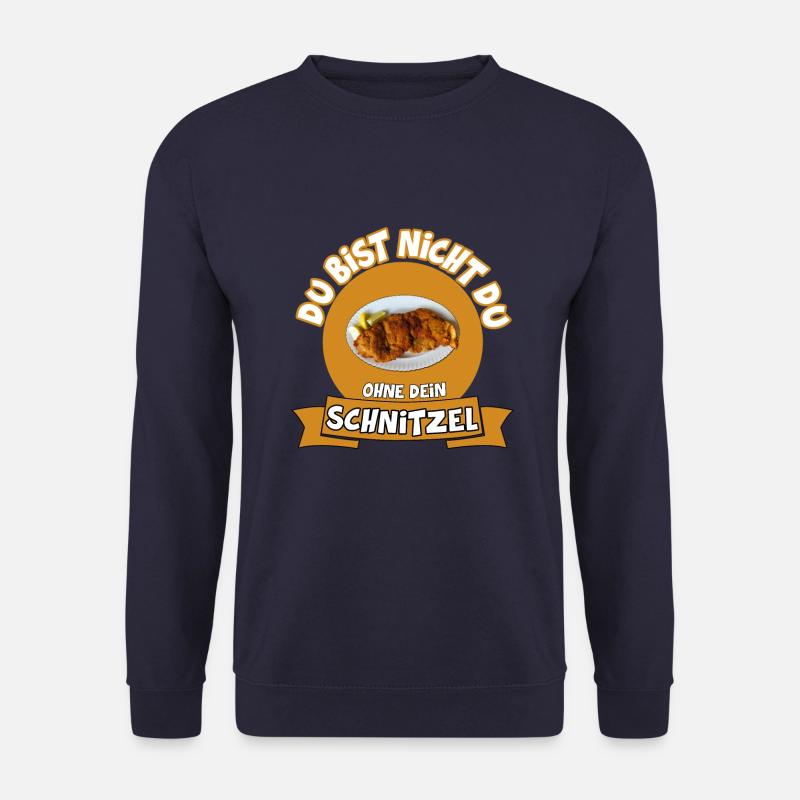 DU BIST NICHT DU OHNE DEIN SCHNITZEL - Unisex Pullover - Navy