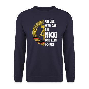 DDR Nicki, Osten, Ossi Spruch, Geschenk - Unisex Pullover - Navy - Vorne - Alina (178cm) & Michal (187cm)