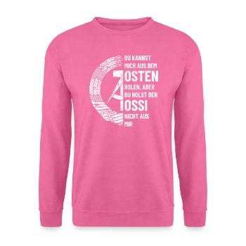 DDR Osten, Ossi Spruch Geschenk - Unisex Pullover - Pink - Vorne
