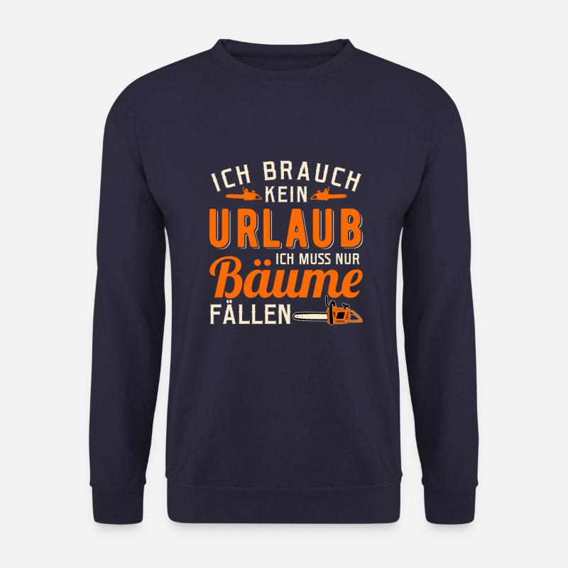 Waldarbeiter Kettensäge Motorsäge Holzfäller - Unisex Pullover - Navy
