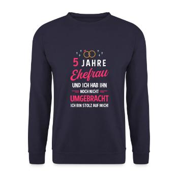 Hochzeitstag Jubiläum Verheiratet Ehe Ehefrau - Unisex Pullover - Navy - Vorne - Alina (178cm) & Michal (187cm)