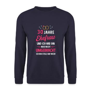 Hochzeitstag Jubiläum Verheiratet Ehe Ehefrau - Unisex Pullover - Navy - Vorne - Alina (178cm) & Michal (187cm)